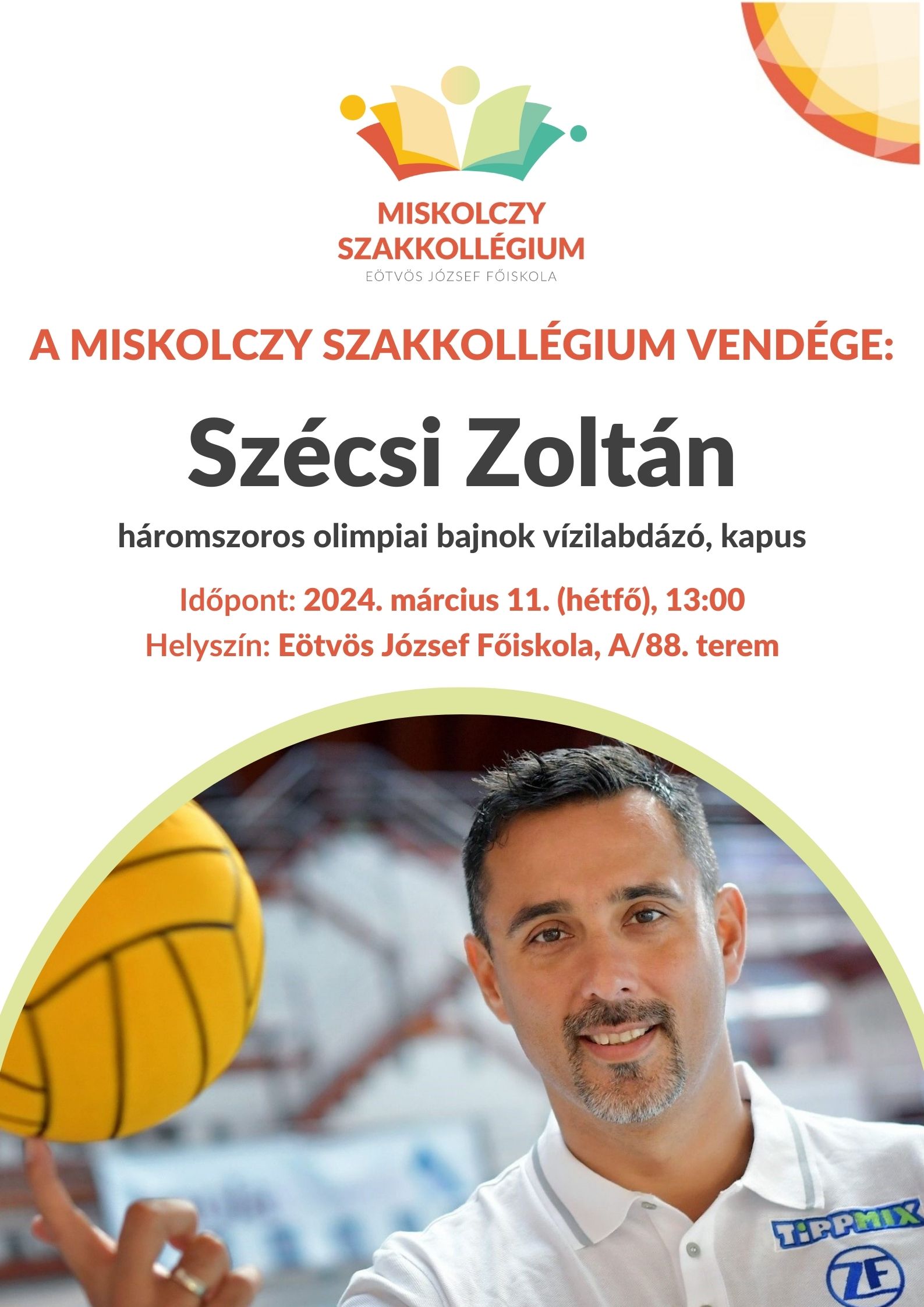 Szécsi Zoltán, háromszoros olimpiai bajnok vízilabdázó tart előadást a főiskolán