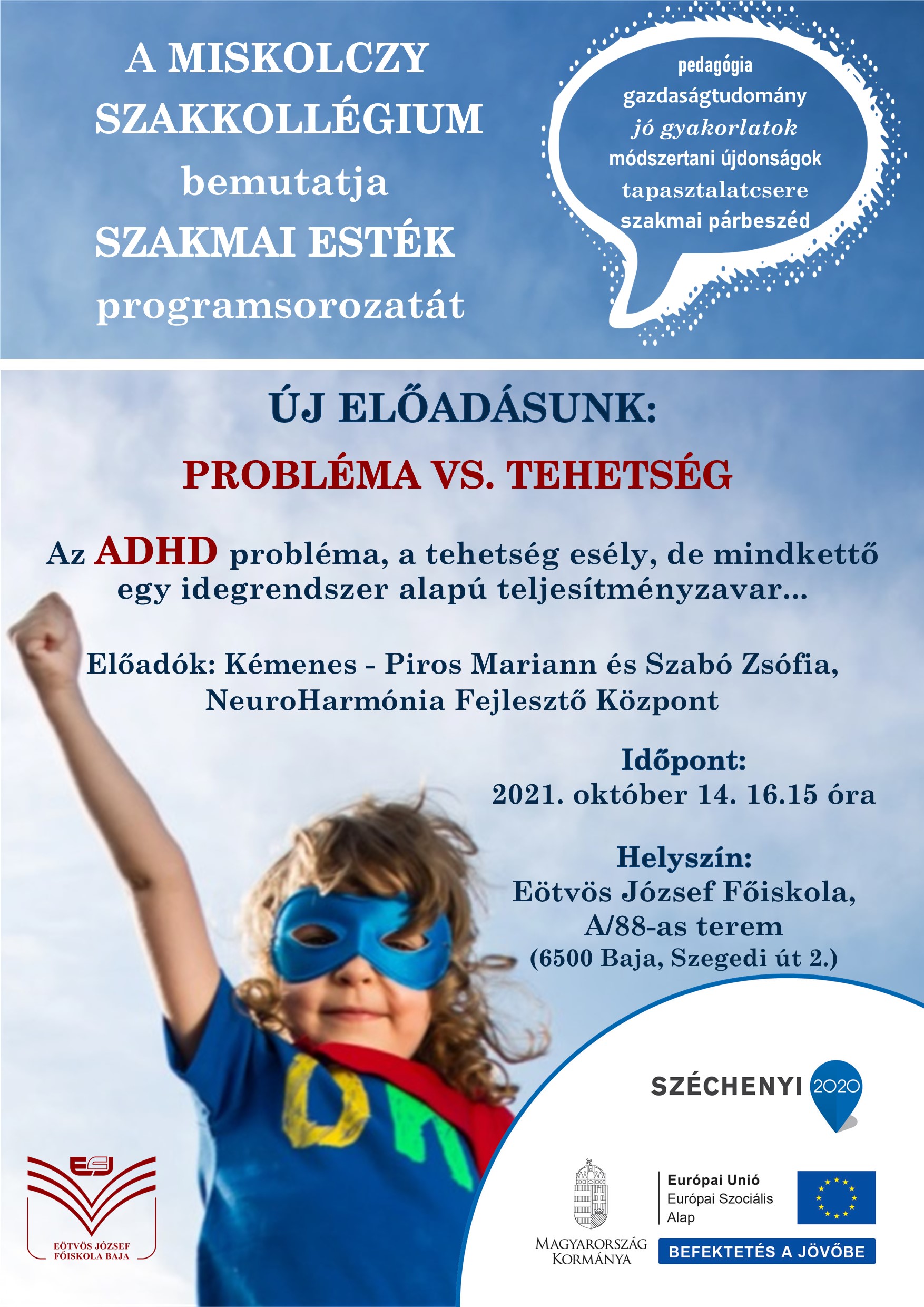 A Miskolczy Szakkollégium újabb előadásának plakátja.