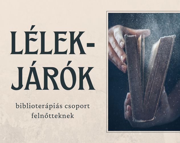 Lélekjárók - biblioterápiás csoport felnőtteknek